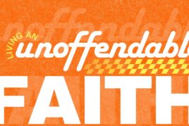 Living an Unoffendable Faith 
